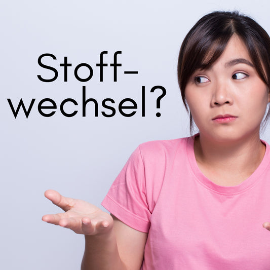 Wie funktioniert dein Stoffwechsel?