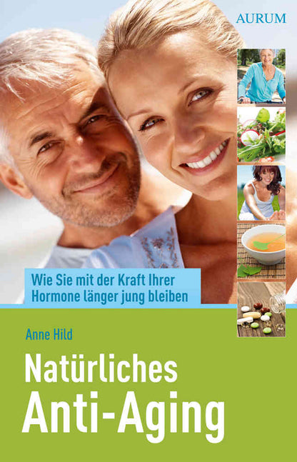 Anne Hild: Natürliches Anti-Aging